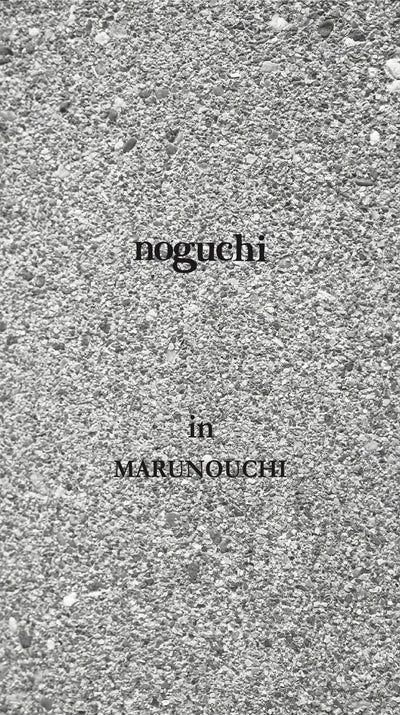 noguchi MARUNOUCHI　GRAND OPEN　10th December 2022 Sat
